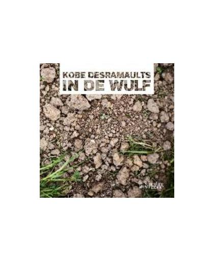 In de Wulf. kobe Desramaults, Vansevenant, Annick, Hardcover