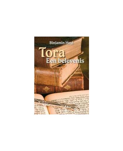 Tora, een belevenis. Heyl, Binjamin, Paperback