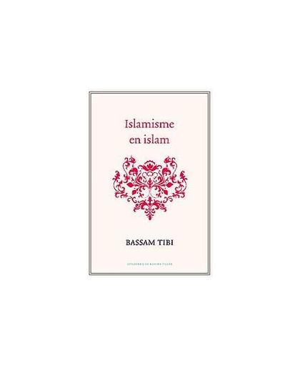 Islamisme en islam. Tibi, Bassam, Paperback