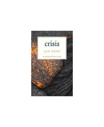 Crisis. Roos, Jan, Paperback