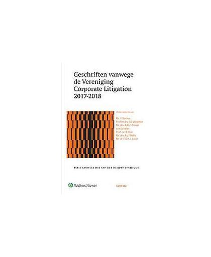 Geschriften vanwege de Vereniging Corporate Litigation 2017-2018. Hardcover