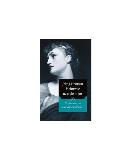 Heimwee naar de mens. essays over kunst, literatuur en filosofie, Joke J. Hermsen, Paperback
