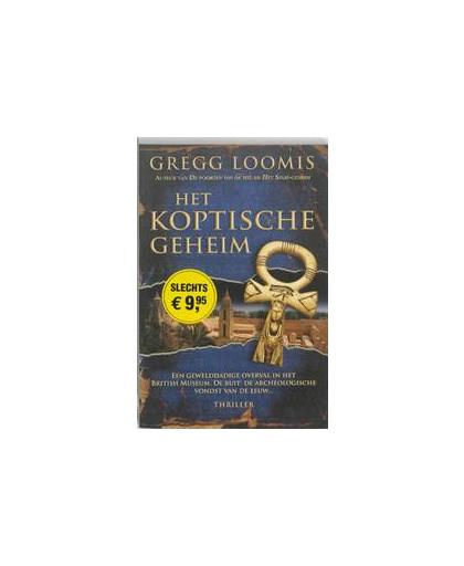 Het Koptische geheim. Loomis, Gregg, Paperback
