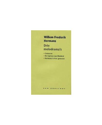 Drie melodrama's. conserve; De leproos van Molokai; Hermans is hier geweest, Willem Frederik Hermans, Hardcover