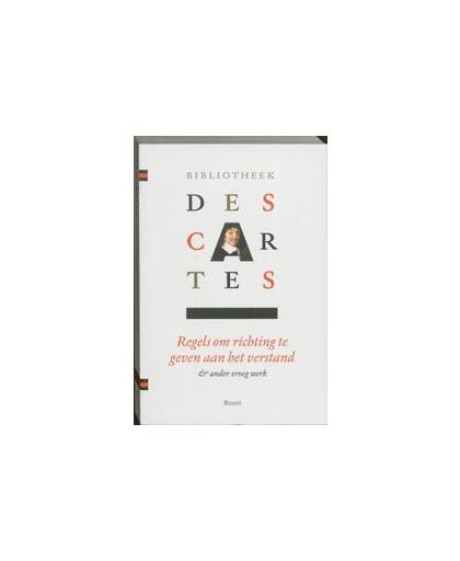 Bibliotheek Descartes: 1 Samenvatting van de muziekleer Persoonlijke aantekeningen Descartes' dromen Regels om richting te ge. Rene Descartes, Paperback