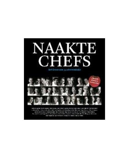 Naakte chefs. het leven van 34 sterrenkoks, Radboud Bergevoet, Paperback
