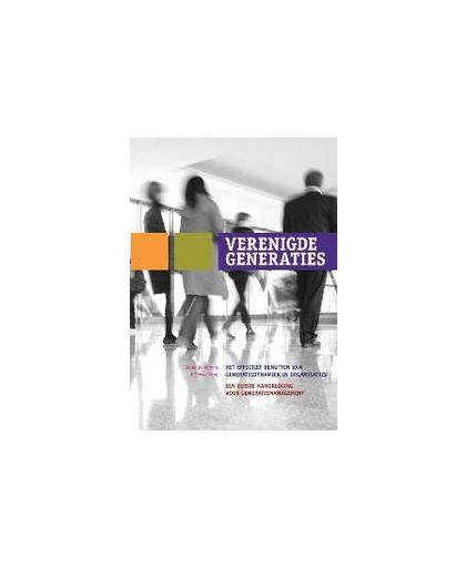 Verenigde generaties. het effectief benutten van generatiedynamiek in organisaties, Vonk, Esmee, Paperback