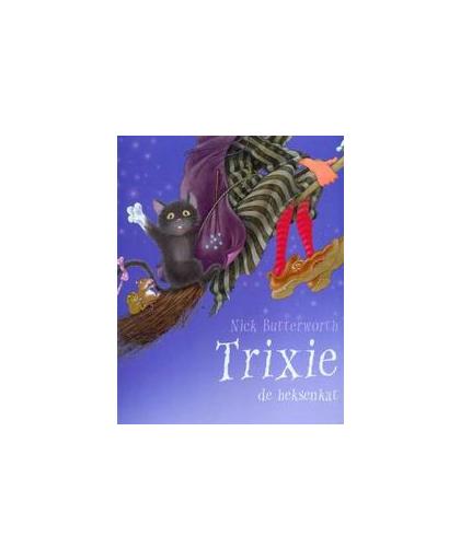 Trixie de heksenkat. Nick Butterworth, Hardcover