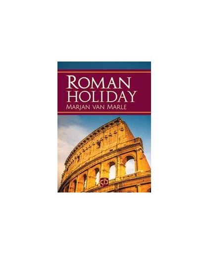Roman holiday . grote letter uitgave, Van Marle, Marjan, Hardcover
