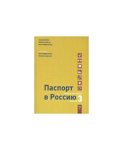 Paspoort voor Rusland: 3: Werkboek. Russisch voor iedereen, Podgaevskaja, Alla, onb.uitv.