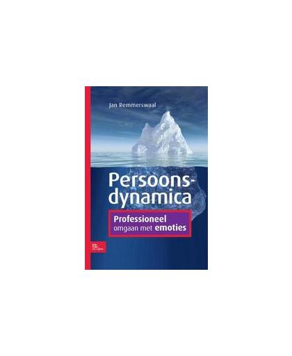 Persoonsdynamica. professioneel omgaan met emoties, Remmerswaal, Jan, Paperback