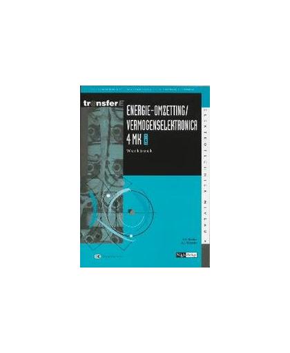 Energie-omzetting / vermogenselektronica: 4MK-DK3401: Werkboek. deelkwalificatie basisvaardigheden energietechniek, Backer, A.F., Paperback