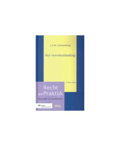 Het verrekenbeding. Recht en Praktijk - Personen- en familierecht, Zonnenberg, L.H.M., Hardcover