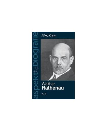 Walther Rathenau. de keizer, en andere politieke beschouwingen, Walther Rathenau, Paperback