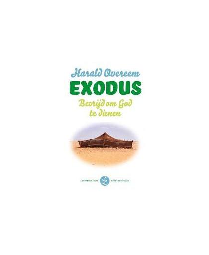 Exodus. bevrijd om God te dienen, Overeem, Harald, Paperback