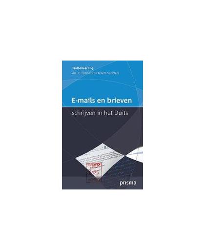 E-mails en brieven schrijven in het Duits. Timmers, Corriejanne, Paperback