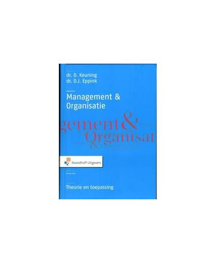 Management en organisatie. theorie en toepassing, x, Hardcover