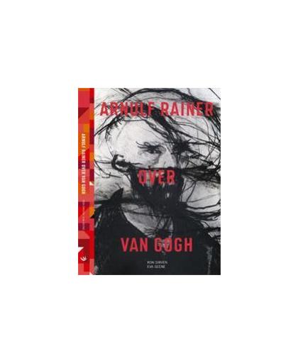 Arnulf Rainer over Van Gogh E-N. (NL), Ron Dirven, Hardcover
