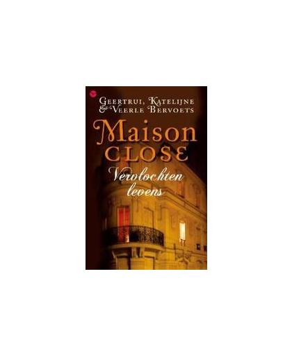 Maison Close. vervlochten levens, Veerle Bervoets, Paperback