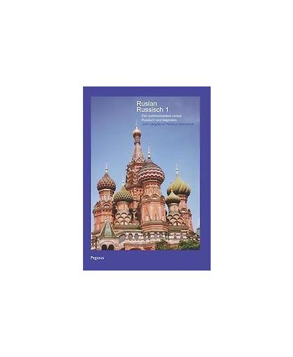 Ruslan Russisch 1: A1. een communicatieve cursus Russisch voor beginners, Veshnyeva, Natalya, Paperback