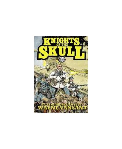 Knights of the Skull. Tales of the Waffen SS, Wayne, Vansant, Paperback