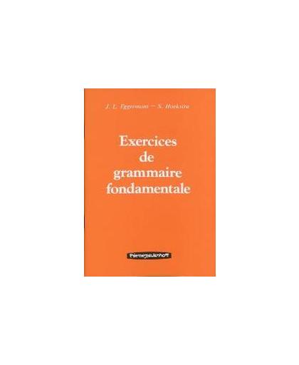 Exercices de grammaire fondamentale. J.L. Eggermont, Paperback