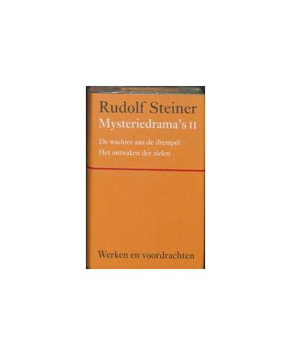 Mysteriedrama's II. Werken en voordrachten Het literaire werk, Steiner, Rudolf, Hardcover