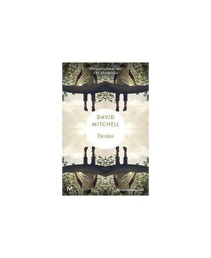 Dertien. roman, Mitchell, David, Hardcover
