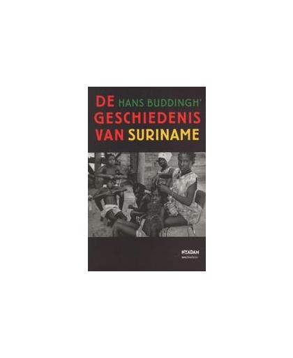 De geschiedenis van Suriname. Hans Buddingh', Paperback