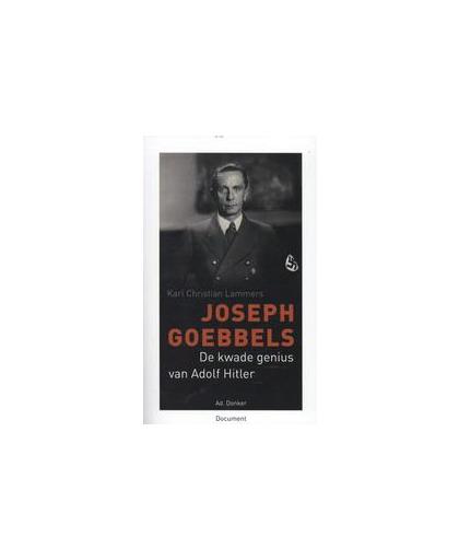 Joseph Goebbels. Hitlers kwade genius, Lammers, Karl Christian, Paperback