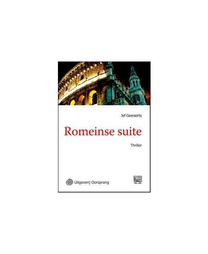 Romeinse suite. literaire thriller, Jef Geeraerts, Paperback