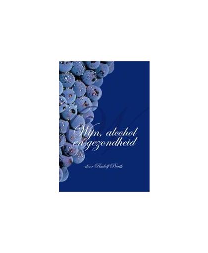 Wijn, alcohol en gezondheid. Rudolf Pierik, Paperback