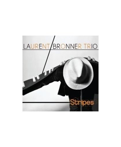 STRIPES. Audio CD, BRONNER, LAURENT -TRIO-, CD