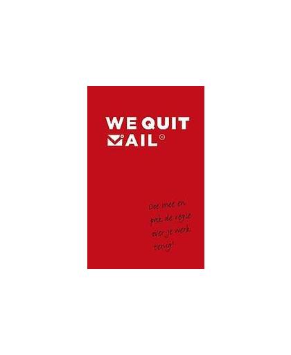 We quit mail. doe mee en pak de regie over je werk terug!, Spinder, Kim, Paperback