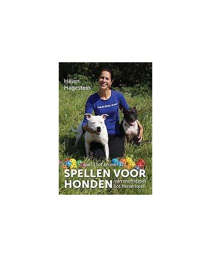Spellen voor honden - van snuffelspel tot hersenspel (Deel 1). spel 1 tot en met 111, Helen Hagestein, Paperback