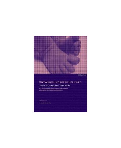 Ontwikkelingsgerichte zorg voor de pasgeboren baby. een handreiking voor verpleegkundigen en andere professionele zorgverleners, Wielenga, J.M., Paperback
