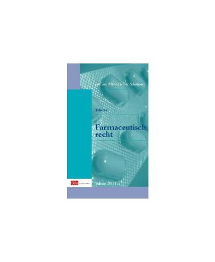 Teksten Farmaceutisch Recht. editie 2011, Schutjens, M.D.B. mw. Prof. mr., Paperback