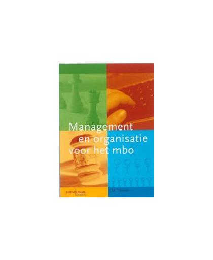 Management en organisatie voor het mbo. Tiessen, J.M., Paperback