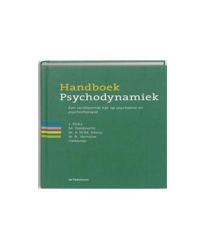 Handboek psychodynamiek. een verdiepende kijk op psychiatrie en psychotherapie, Mooij, Antoine, Hardcover