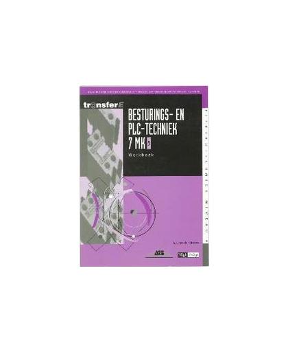 Besturings- en PLC-techniek: 7 MK AEN: Werkboek. kwalificatie middenkaderfunctionaris automatiseringsenergietechniek, Linden, A.J. van der, Paperback