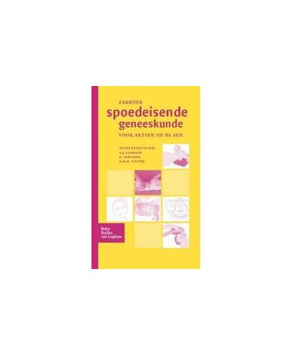 Zakboek spoedeisende geneeskunde. voor artsen op de seh, Alkemade, A.J., Paperback
