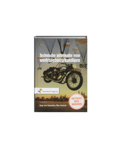 Technische informatie voor werktuigbouwkundigen. overzichten, gegevens en tabellen, Verkaik, Wim, Hardcover