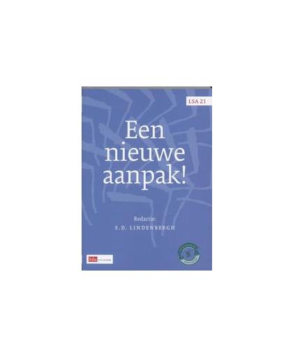 Een nieuwe aanpak!. inleidingen gehouden op het symposion van de Vereniging van Letselschade Advocaten 2010, Dijk, Chr.H. van, Paperback