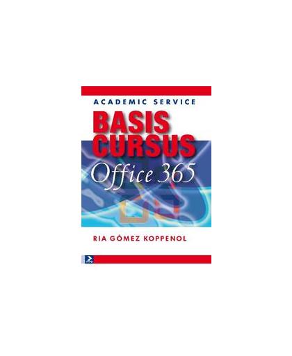 Basiscursus Office 365. Ria Gomez Koppenol, Paperback