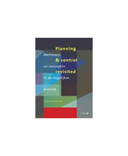 Planning & control revisited. methoden en concepten in de dagelijkse praktijk, M.L. Hoeksema, Paperback