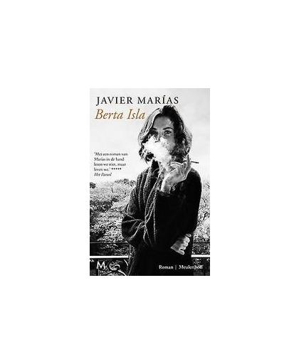 Berta Isla. roman, Marías, Javier, Hardcover