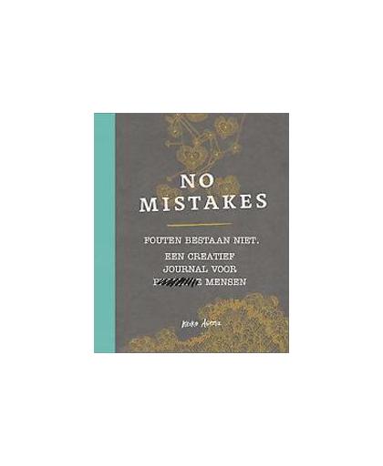 No mistakes. Fouten bestaan niet. Een creatief journal voor perfecte mensen., Keiko Agena, Paperback
