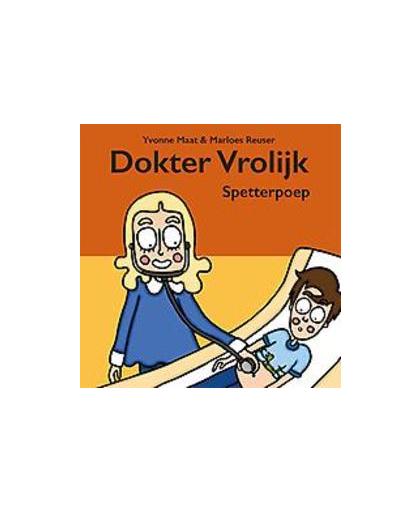 Dokter Vrolijk Spetterpoep. Spetterpoep, Yvonne Maat, Hardcover