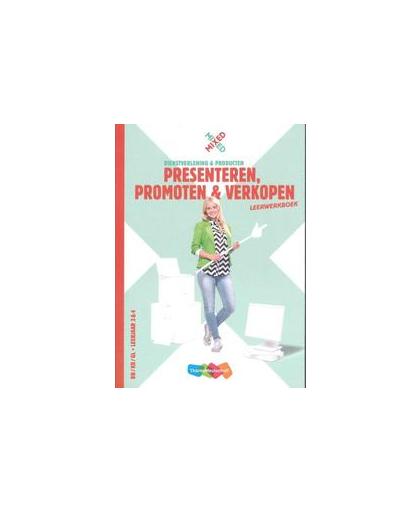 Presenteren, promoten & verkopen: vmbo: Leerwerkboek. Inge Berg, Paperback