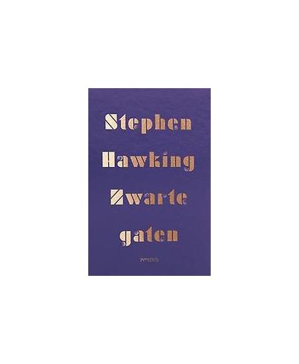 Zwarte gaten. Stephen Hawking, Paperback